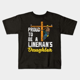 Proud To Be A Lineman's Daughter Kids T-Shirt